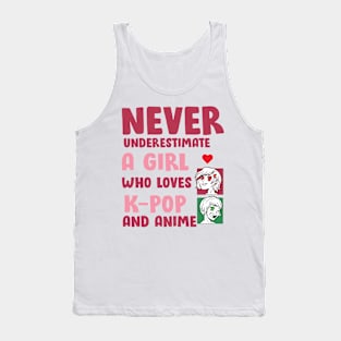 Never Underestimate A Girl Who Love K pop And Anime Tank Top